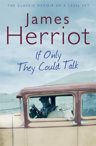 If Only They Could Talk: The Classic Memoir of a 1930s Vet (Paperback)