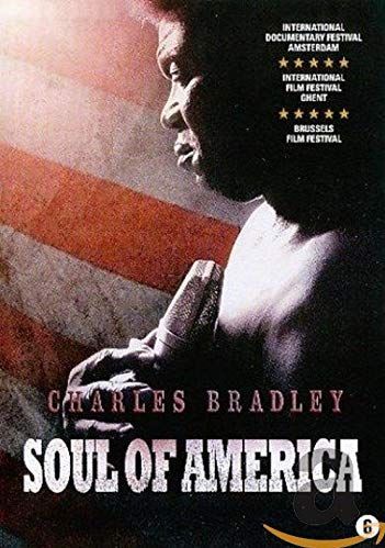 Charles Bradley - The soul of America