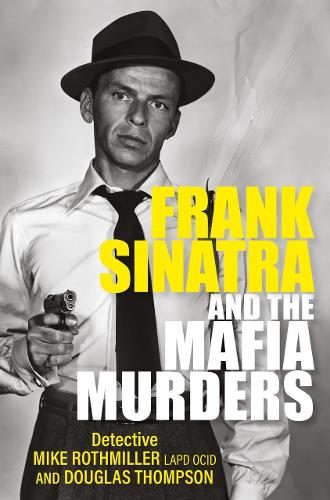 Frank Sinatra and the Mafia Murders (Paperback)