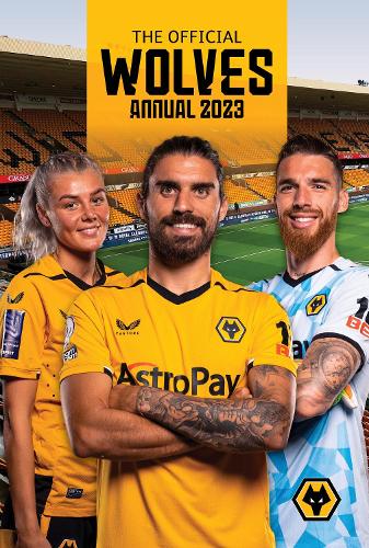 The Official Wolverhampton Wanderers Annual (Hardback)