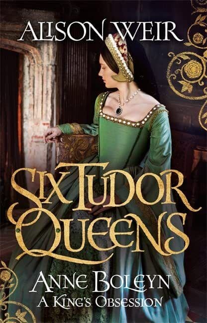 Six Tudor Queens: Anne Boleyn, A King’s Obsession: Six Tudor by Weir, Alison Paperback Book Pre-Owned English