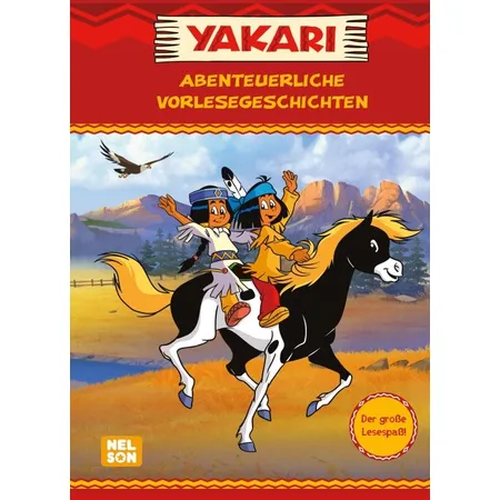 Nelson Yakari: Abenteuerliche Vorlesegeschichten