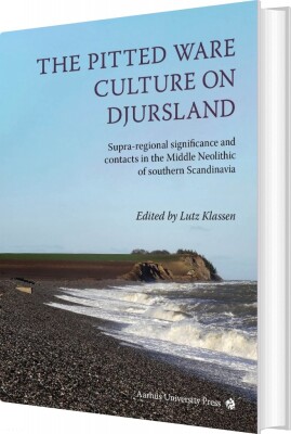 The Pitted Ware Culture On Djursland - Lutz Klassen - English Book