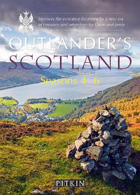 Outlander's Scotland Seasons 4: Discover the evocative locations for a new era of romance and adventure for Claire and Jamie (Paperback)