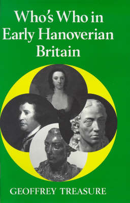 Who's Who in Early Hanoverian Britain - Who's Who in British History v. 6 (Paperback)