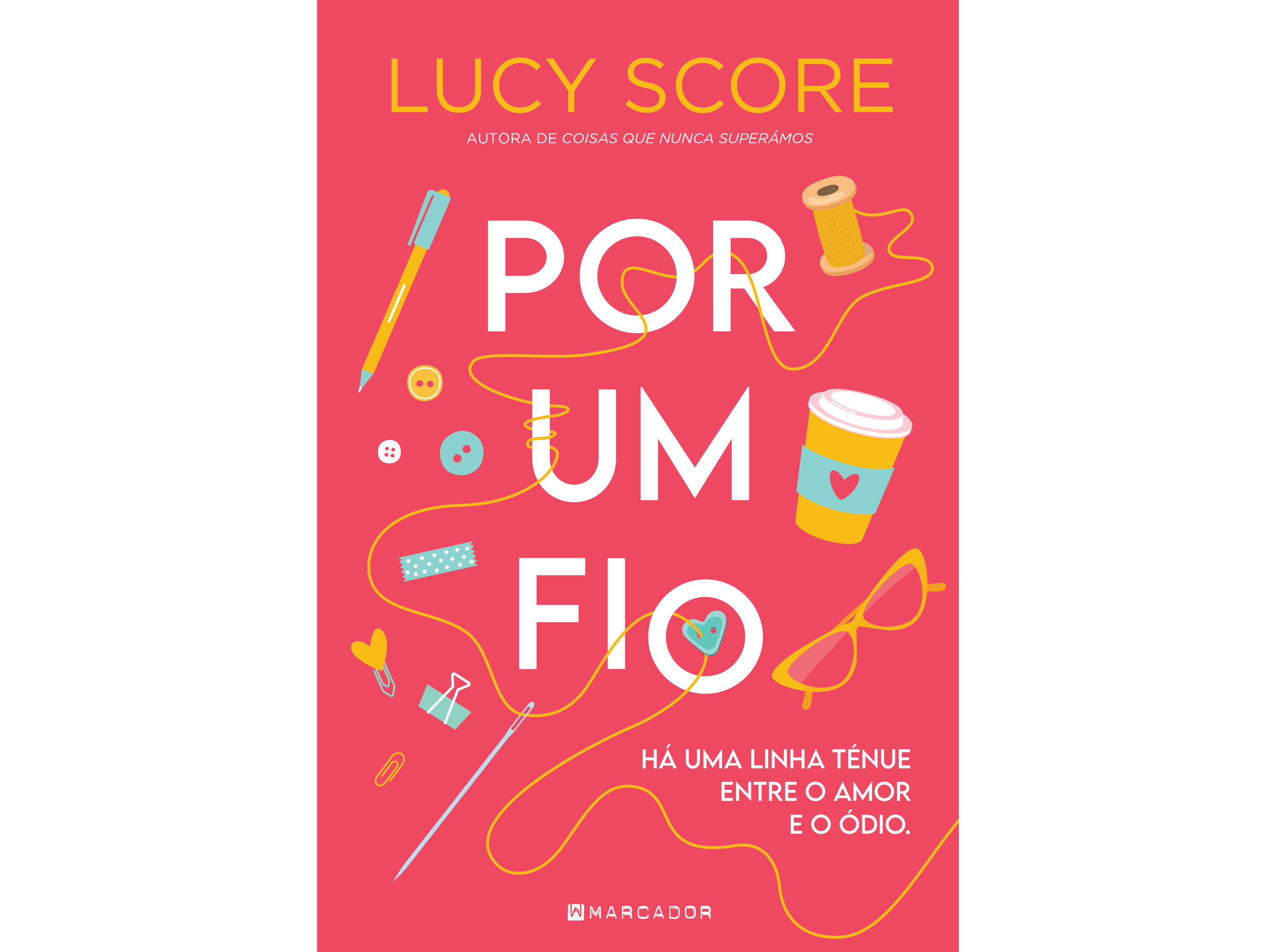 LIVRO POR UM FIO DE LUCY SCORE