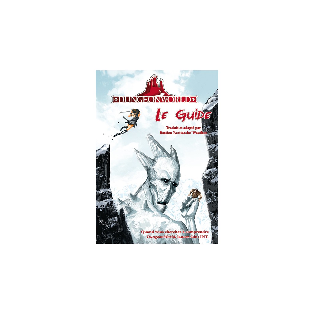 Dungeon World - Le Guide