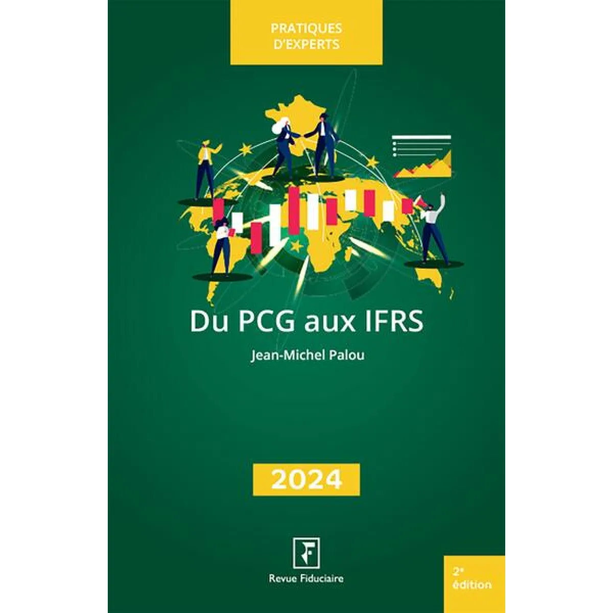 Du PCG aux IFRS : du plan comptable général aux normes internationales de comptabilité : travaux de préconsolidation 2024 · Occasion