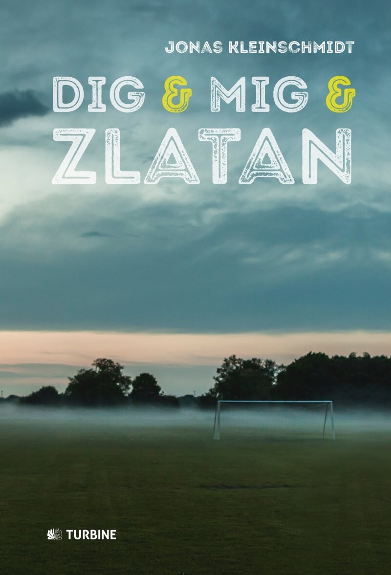 Dig Og Mig Og Zlatan - Jonas Kleinschmidt - Bog