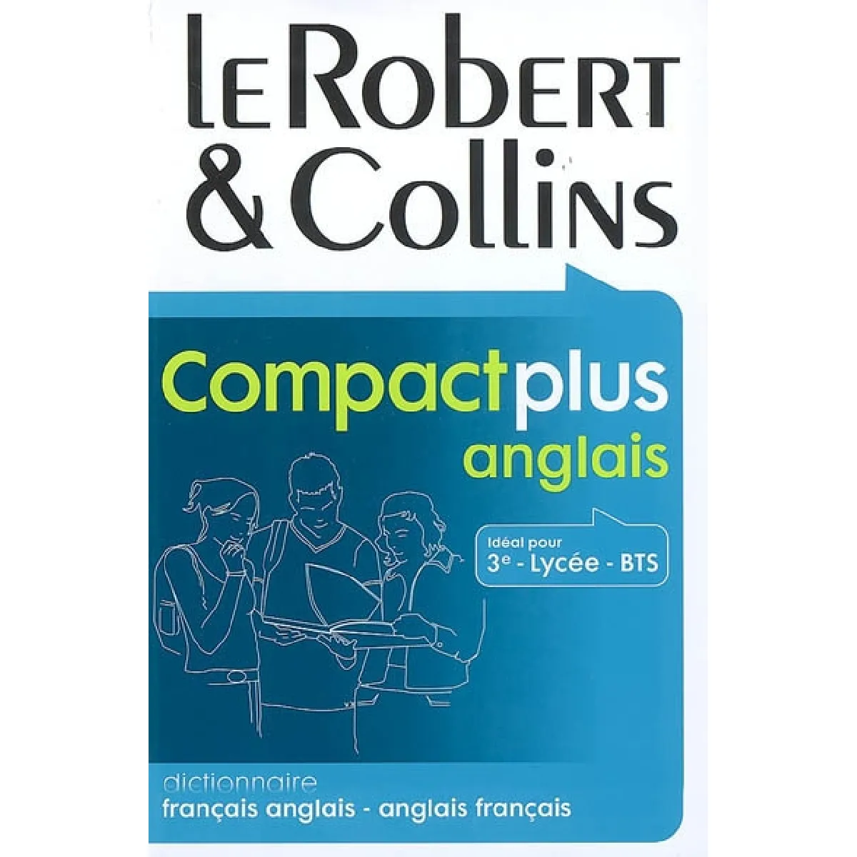 Le Robert et Collins, compact plus anglais : dictionnaire anglais-français, français-anglais · Occasion