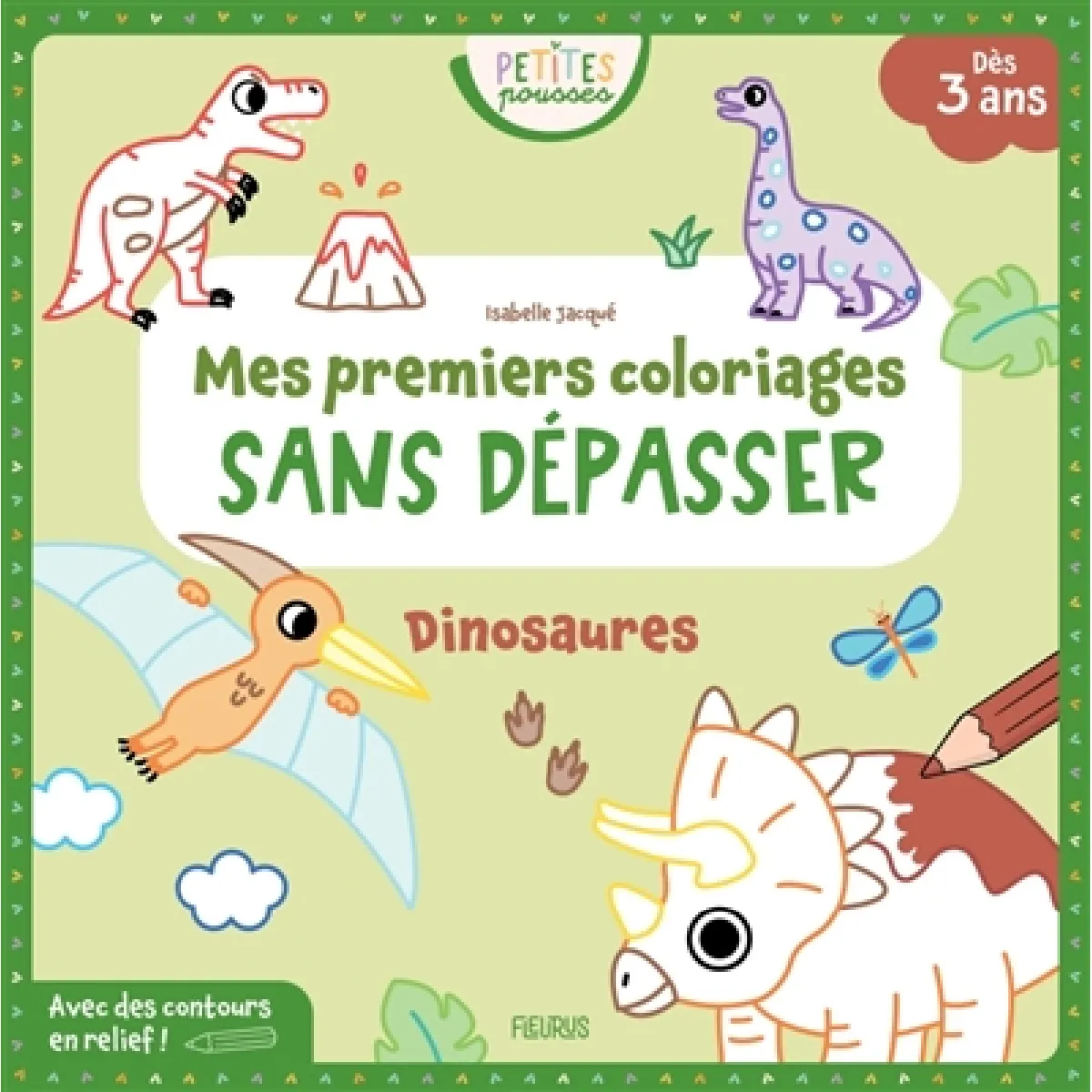 Dinosaures : mes premiers coloriages sans dépasser