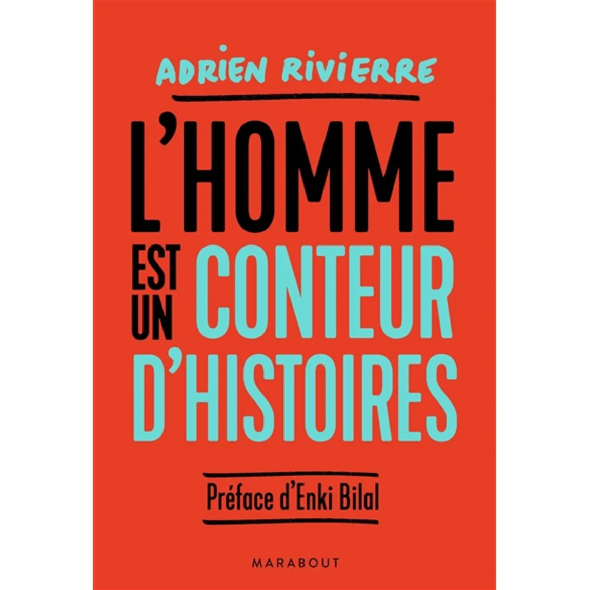 L'homme est un conteur d'histoires · Occasion