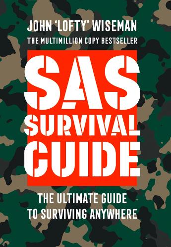 SAS Survival Guide: How to Survive in the Wild, on Land or Sea - Collins Gem (Paperback)
