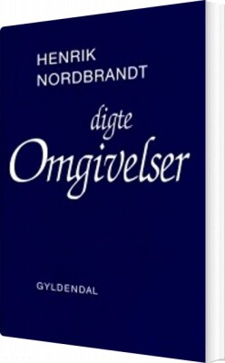 Omgivelser - Henrik Nordbrandt - Bog