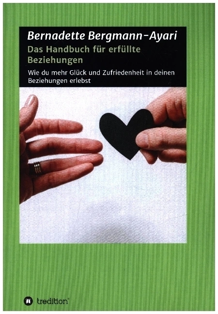 Das Handbuch für erfüllte Beziehungen