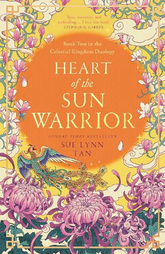Heart of the Sun Warrior - The Celestial Kingdom Duology Book 2 (Hardback)