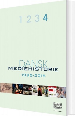 Dansk Mediehistorie 4 - Klaus Bruhn Jensen - Bog