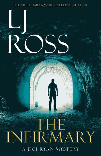 The Infirmary: A DCI Ryan Mystery - The DCI Ryan Mysteries (Paperback)