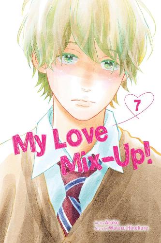 My Love Mix-Up!, Vol. 7 - My Love Mix-Up! 7 (Paperback)