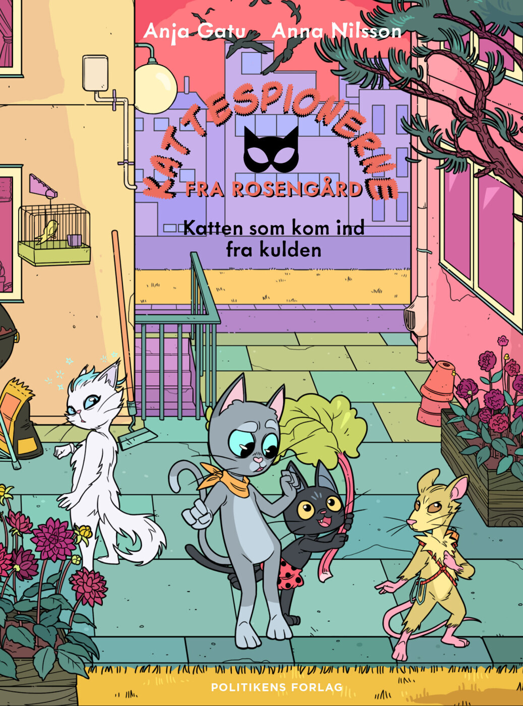 Kattespionerne Fra Rosengård 3 - Katten Som Kom Ind Fra Kulden - Anja Gatu - Bog