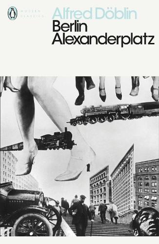 Berlin Alexanderplatz - Penguin Modern Classics (Paperback)