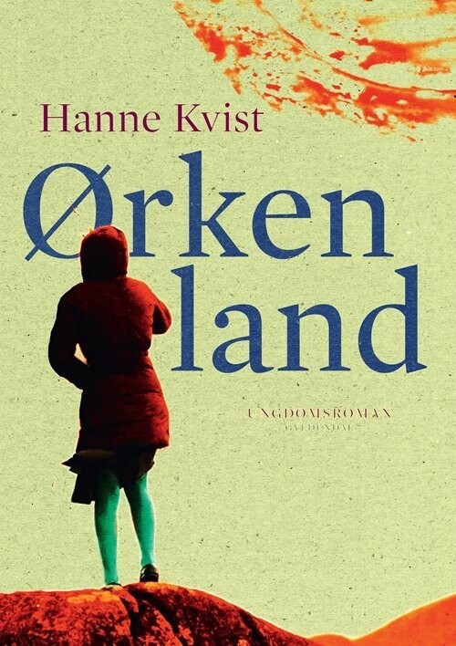 Ørkenland - Hanne Kvist - Bog