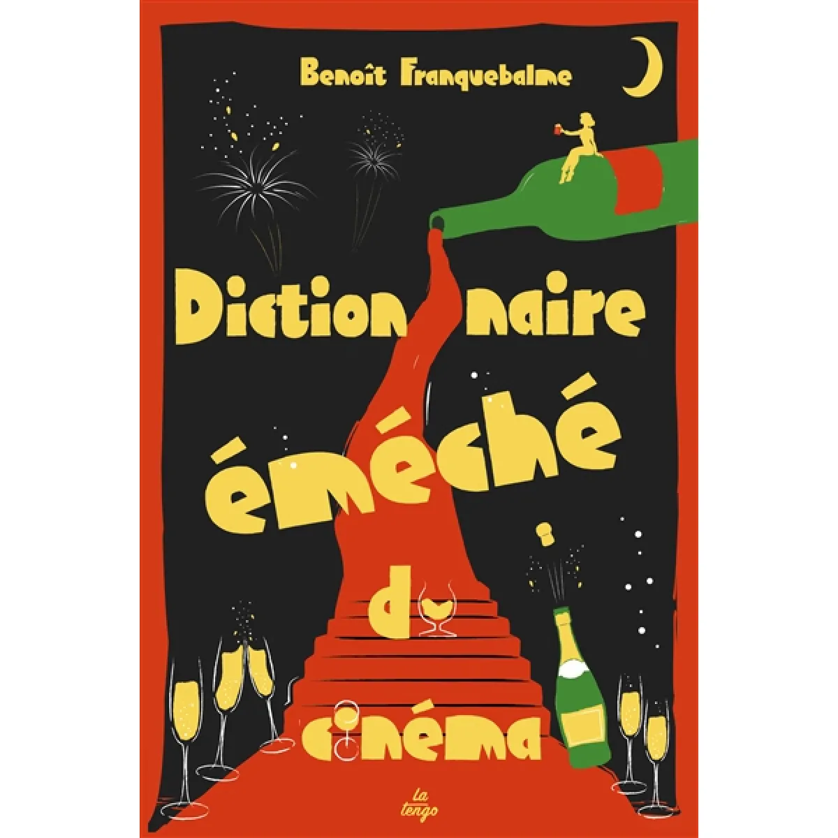 Dictionnaire éméché du cinéma · Occasion