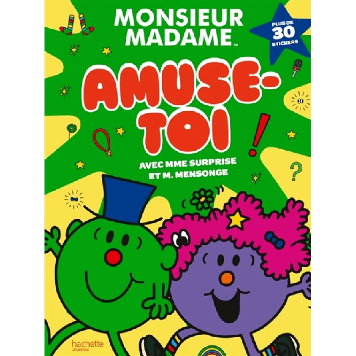 Les Monsieur Madame : Amuse-toi avec Mme Surprise et M. Mensonge ! : Livre d'activités