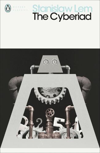 The Cyberiad: Fables for the Cybernetic Age - Penguin Modern Classics (Paperback)
