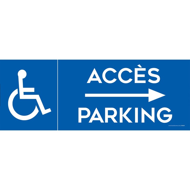 Panneau Parking Accès flèche droite + Picto PMR  - 350 x 125
