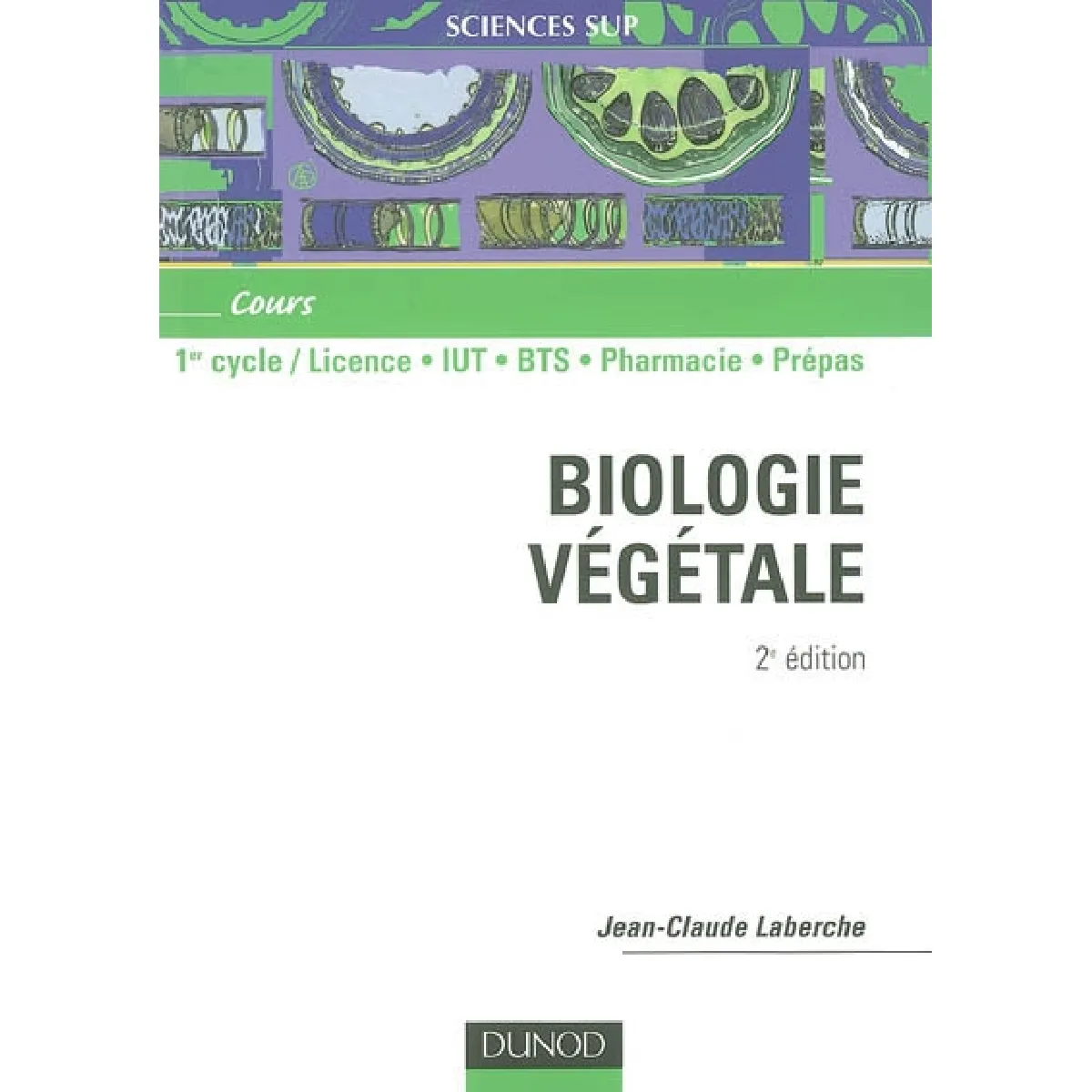 Biologie végétale : 1er cycle, licence, IUT, BTS, pharmacie, prépas · Occasion