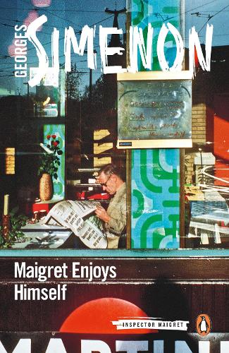 Maigret Enjoys Himself: Inspector Maigret #50 - Inspector Maigret (Paperback)