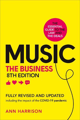Music: The Business (8th edition): (8th edition) (Hardback)