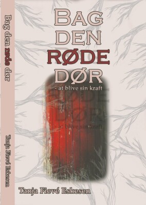 Bag Den Røde Dør - Tanja Fievé Eskesen - Bog