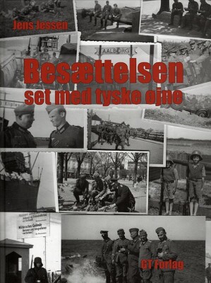 Besættelsen Set Med Tyske Øjne - Jens Jessen - Bog