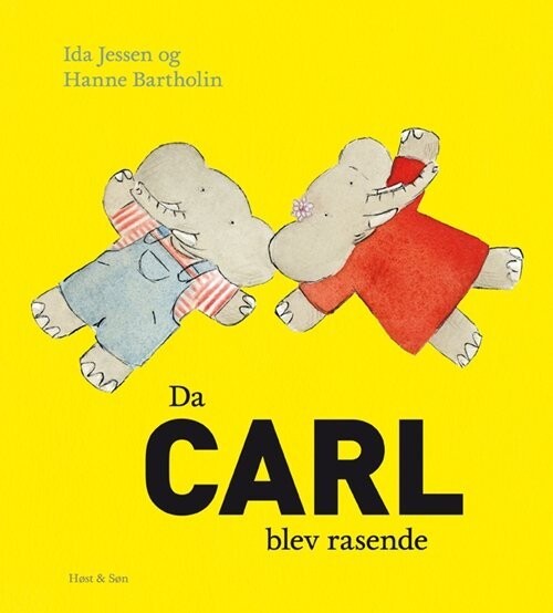 Da Carl Blev Rasende - Hanne Bartholin - Bog