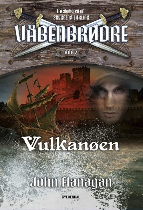 Våbenbrødre 7 - Vulkanøen - John Flanagan - Bog