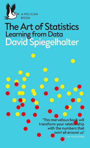 The Art of Statistics: Learning from Data - Pelican Books (Paperback)