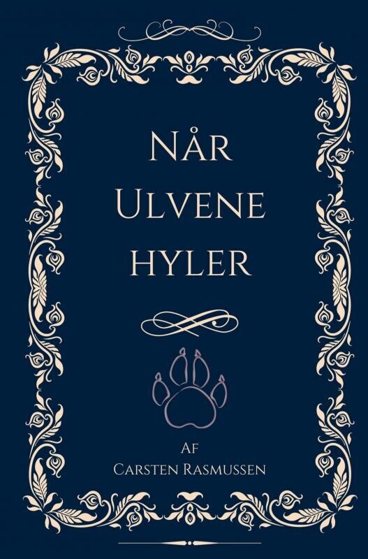 Når Ulvene Hyler - Carsten Rasmussen - Bog