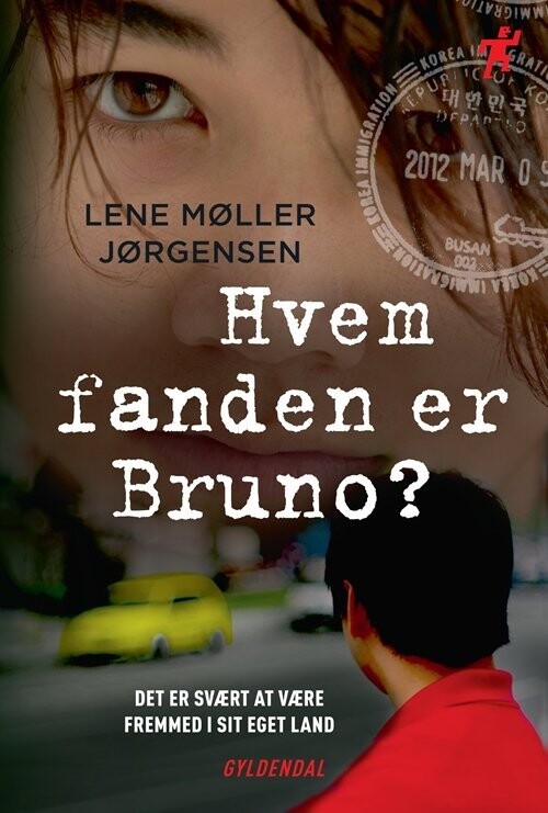 Hvem Fanden Er Bruno? - Lene Møller Jørgensen - Bog