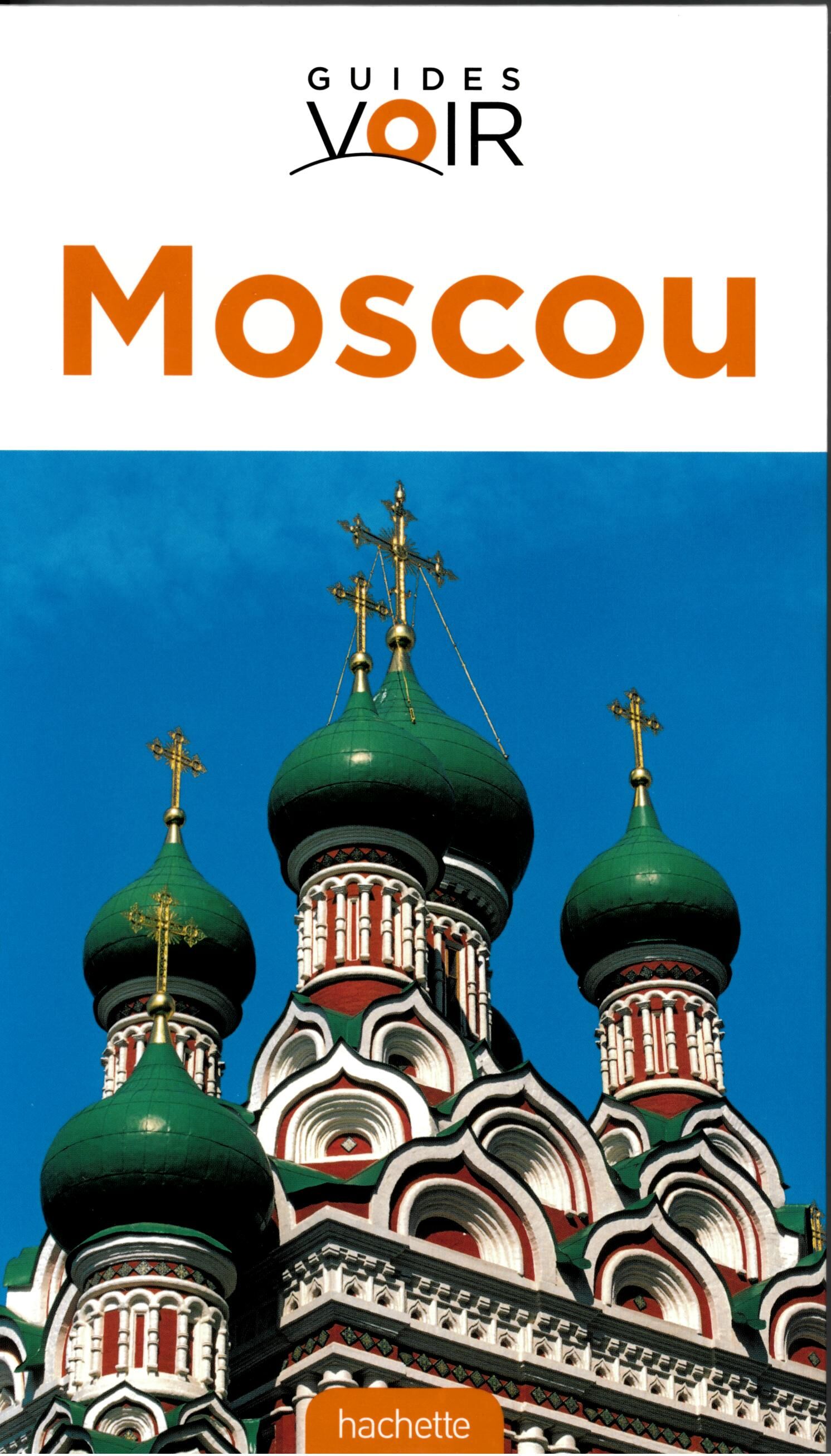 HACHETTE - GUIDE VOIR MOSCOU
