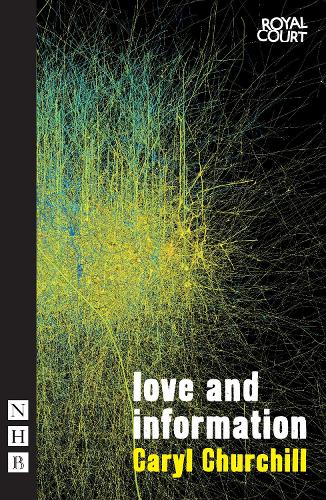 Love and Information - NHB Modern Plays (Paperback)