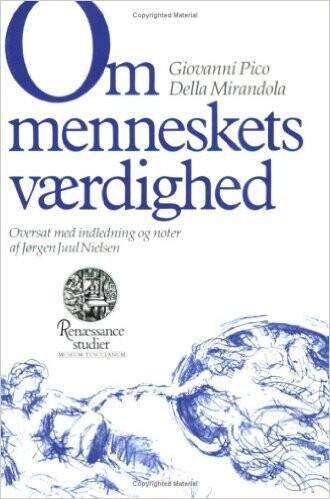 Om Menneskets Værdighed - Giovanni Pico Della Mirandola - Bog