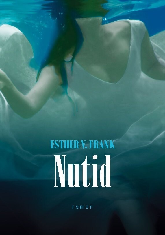 Nutid - Esther V. Frank - Bog