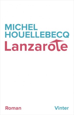 Lanzarote - Michel Houellebecq - Bog
