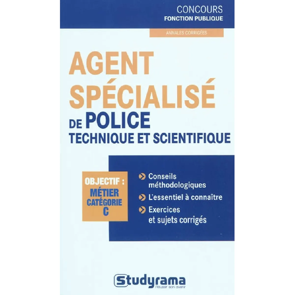 Agent spécialisé de police technique et scientifique : objectif : catégorie C · Occasion
