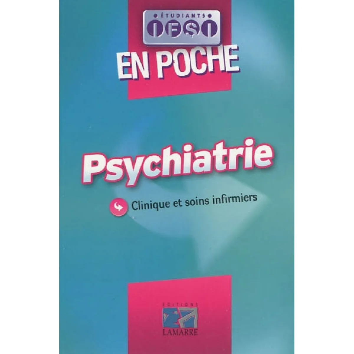 Psychiatrie : clinique et soins infirmiers · Occasion