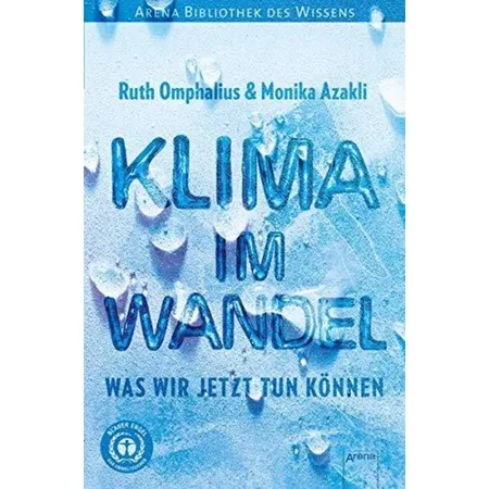 Arena Klima im Wandel. Was wir jetzt tun können: Arena Bibliothek des Wissens