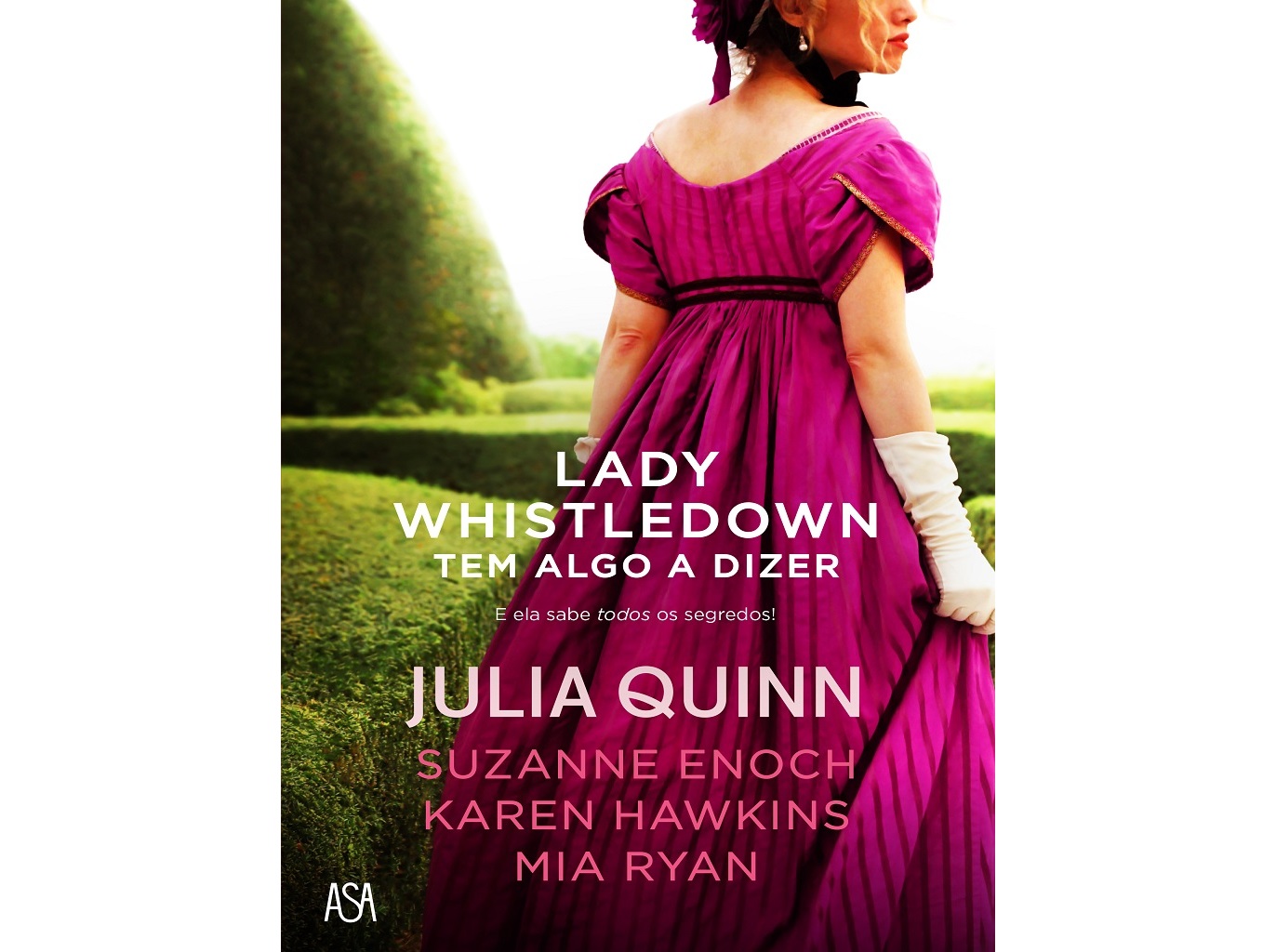 LIVRO LADY WHISTLEDOWN TEM ALGO A DIZER DE:JULIA QUINN