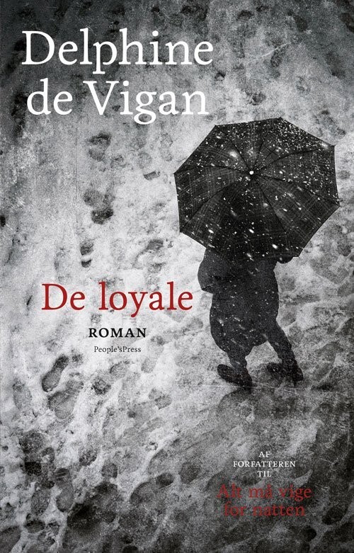 De Loyale - Delphine De Vigan - Bog